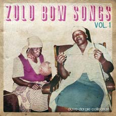 Zulu Bow Songs - I