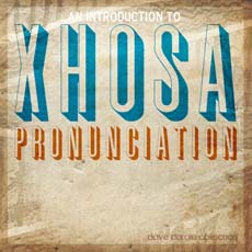 An introduction to Xhosa Pronunciation